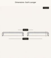 Dimensions | each lounger measures 25 inches wide, 77.5 inches long, and 11.5 inches high